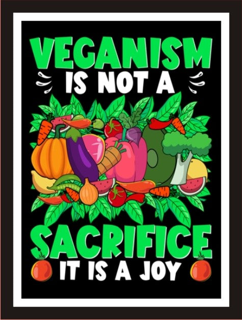 Veganism is not a sacrifice it is a joy