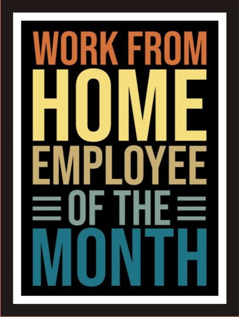 Work from home employee of the month
