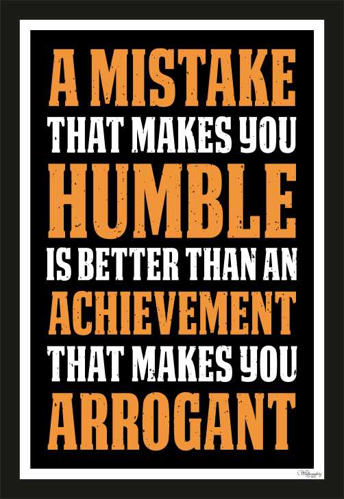 A Mistake That Makes You Humble Is Better Than An …