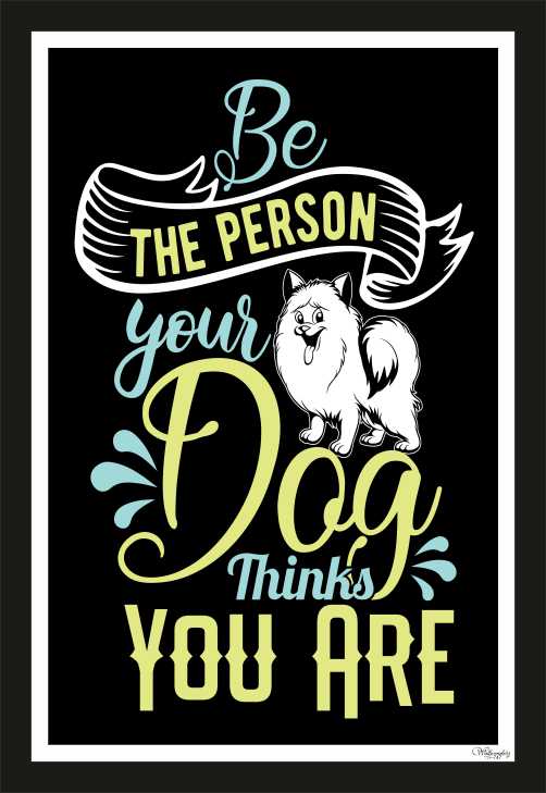 Be a person, your dog thinks you are