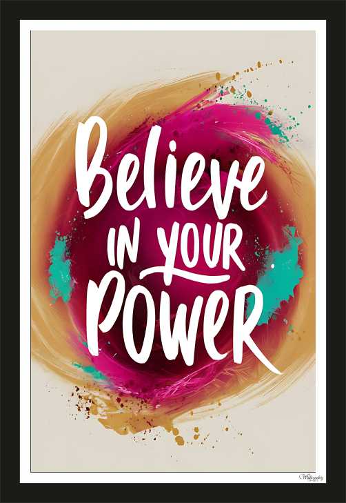 Believe in your power