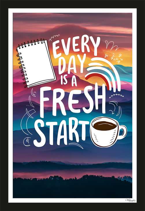 Everyday is a fresh start