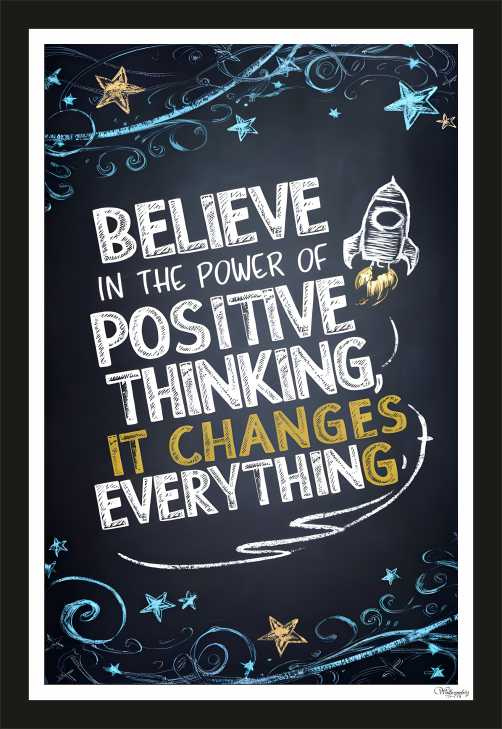 Believe in the power of positive thinking, it changes ... (2)