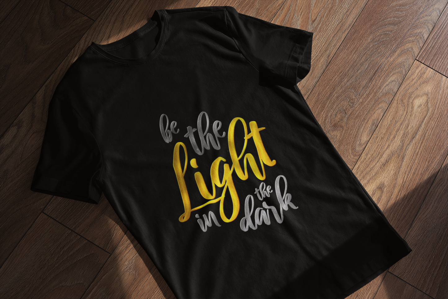 Be The Light In The Dark || Unisex Regular Fit 100% Cotton Tshirt