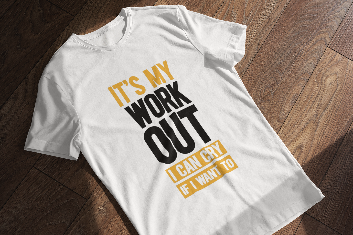 It's My Workout I Can Cry If I Want To || Unisex Regular Fit 100% Cotton Tshirt